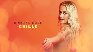 Brooke Eden - Chills (Official Audio)