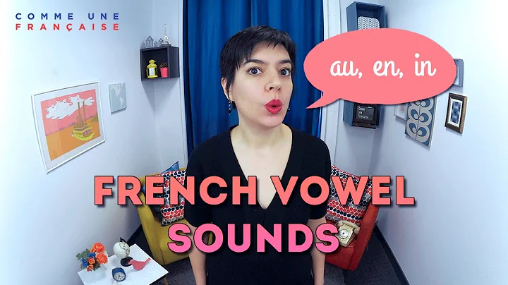 French Pronunciation: French Vowel Sounds & Accents