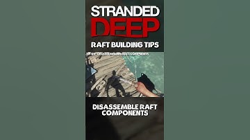 Tip 03 | Disassemble Raft Components #shorts #strandeddeep #tipsandtricks