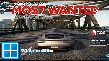 Need For Speed Most Wanted 2012 (OnAndroid) | Snapdragon 732G | Winlator Glibc