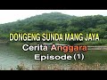 Dongeng sunda mangjaya anggara episode 1