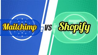 Mailchimp vs Shopify A Detailed Comparison 