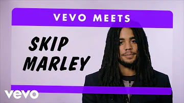 Skip Marley - Vevo Meets: Skip Marley