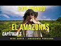 ¡ASÍ es la AYAHUASCA y los CONDONES del Amazonas! Explorando LA AMAZONÍA en barco I CAPÍTULO 3