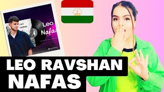 REACTION  LEO RAVSHAN "NAFAS" ری اکشن شاه دخت ایرانی به بهترین خواننده نسل جدید تاجیکستان لئو نفس