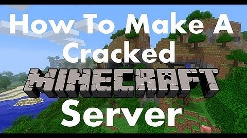 How To Make A Cracked Minecraft Server! Any version!