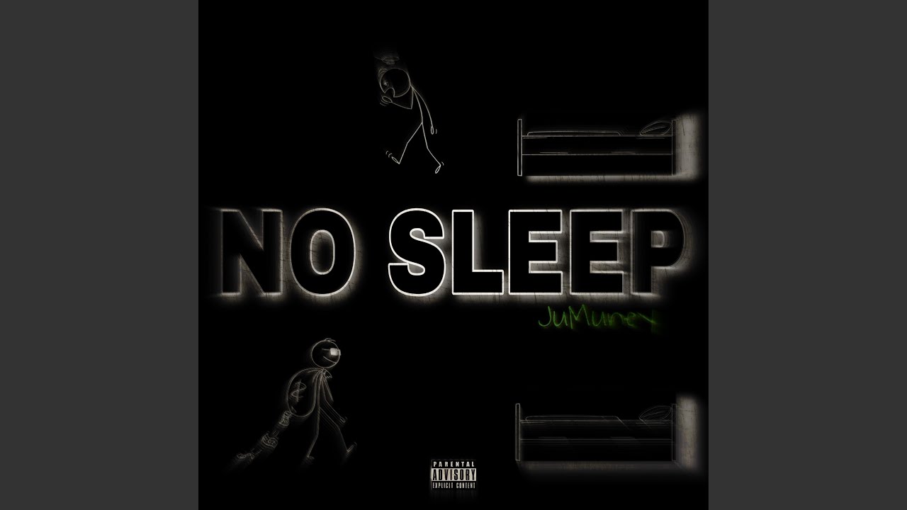 No Sleep - YouTube