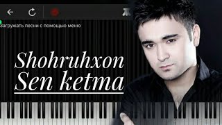 Shoxruhxon-Sen ketma(PIANO COVER KARAOKE) by Kambarov remix tekst lyric qo'shiq matni