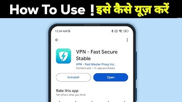 VPN - Fast Secure Stable app kaise use kare | VPN - Fast Secure Stable app kya hai |