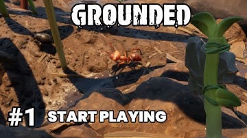 GROUNDED Gameplay Walkthrough #1: Starting My Survival Adventure in the Garden