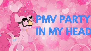 PMV PARTY IN MY HEAD