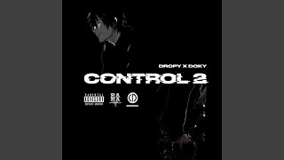 Control 2 (feat. Dropy)