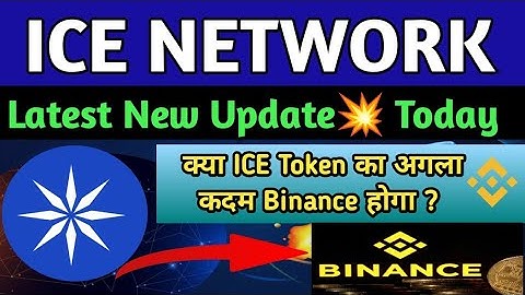 Ice Network Mining Update Today | Ice Network Meme Snow Listing On Binance Update💥 | Ice To Binance🤑