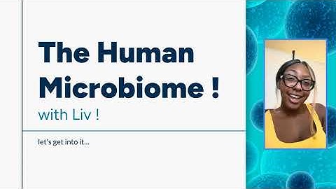 Introduction to the Human Microbiome!