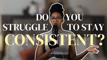 Why You’re Struggling to Stay Consistent – And How to Fix It