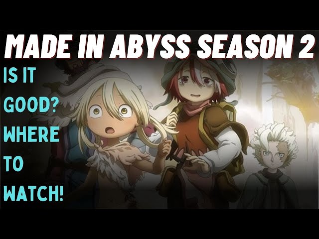 Made in Abyss Season 2: What You Need to Know Before Watching