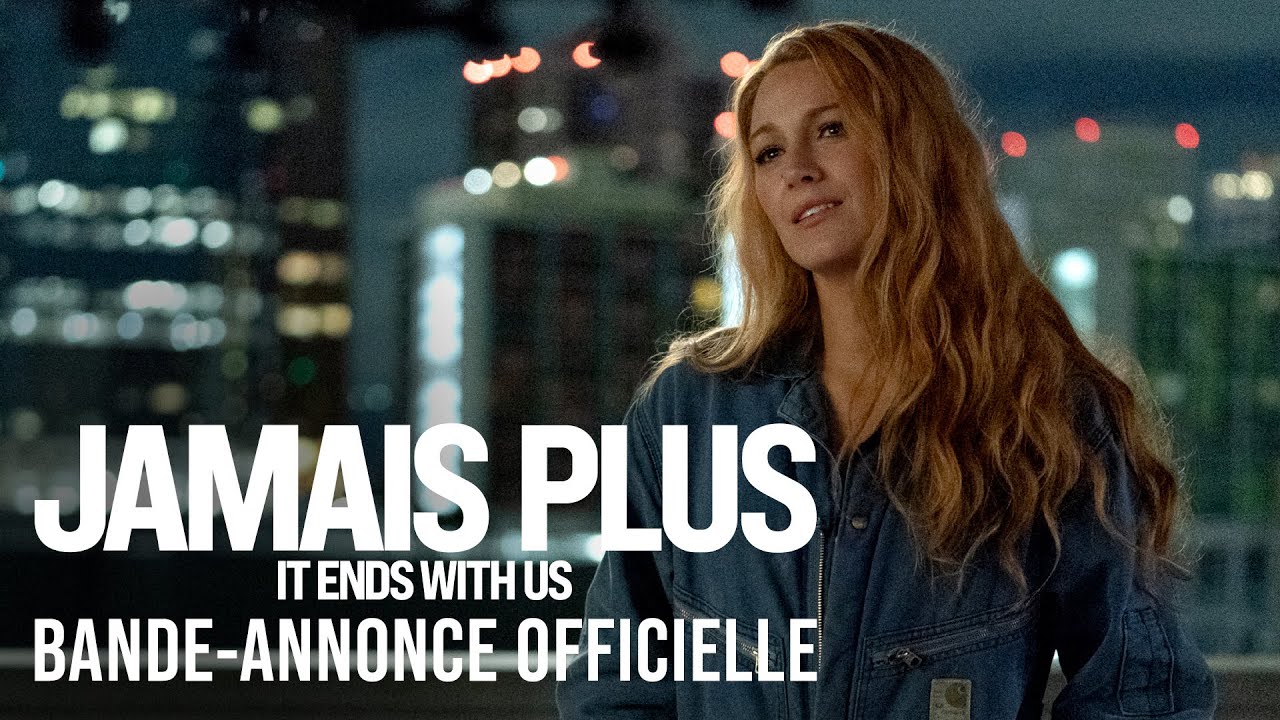 Bande annonce de Jamais Plus - It Ends With Us (VF)
