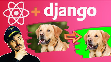 Django & React app: Remove background from images part 1