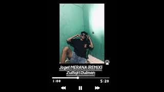 Joget MERANA (REMIX) Zulfajri Dulman