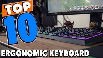 Top 10 Best Ergonomic Keyboards Review In 2025