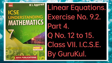 #LinearEquations | Ex 9.2 Part 4 Class 7 | ML Aggarwal ICSE UNDERSTANDING MATHEMATICS | #GuruKul2208