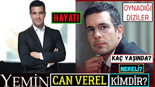 Can Verel Kimdir? Oynadığı Diziler - Yemin Dizisi Kemal Aslında Kim?