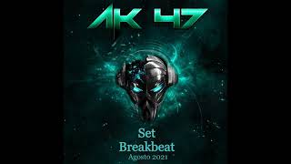 Download Lagu AK47 - Set Breakbeat - Agosto 2021 MP3