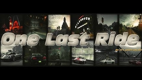 One Last Ride [Need For Speed World]
