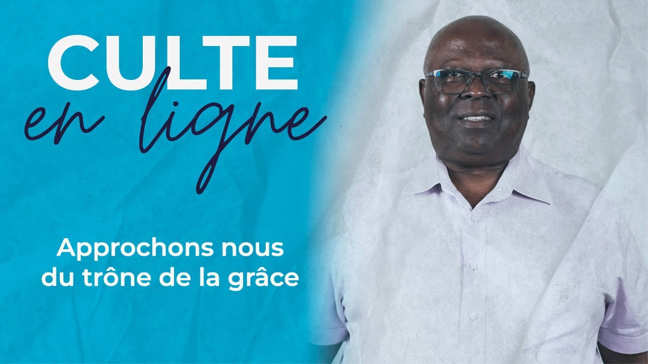Culte en ligne | Approchons nous du trône de la grâce | Louis Mahavande