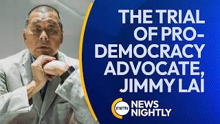 The Trial of Pro-Democracy Advocate, Jimmy Lai, is on Day 2 | EWTN News Nightly