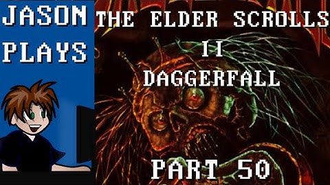 The Elder Scrolls II: Daggerfall [Part 50] - Goodbye Kynareth