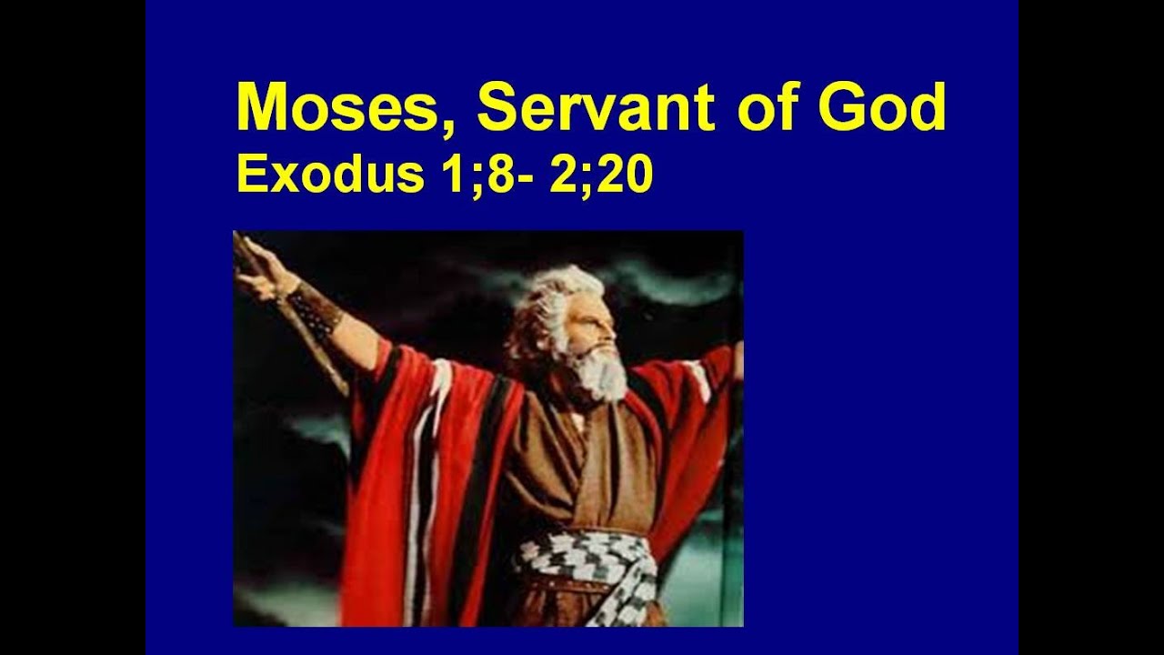Moses, The Servant Of God
