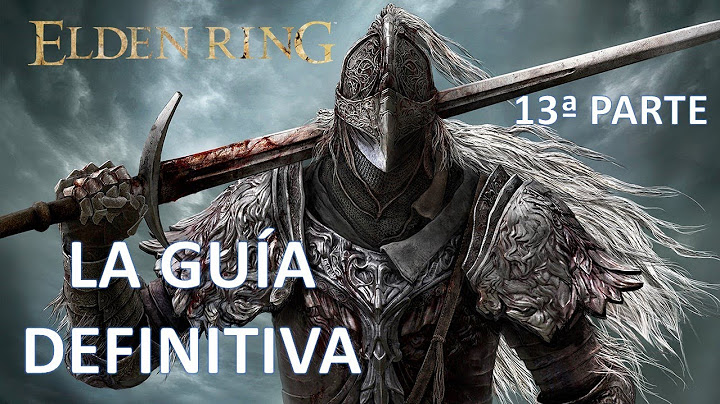 Elden Ring. La Guía Definitiva (13ª parte)