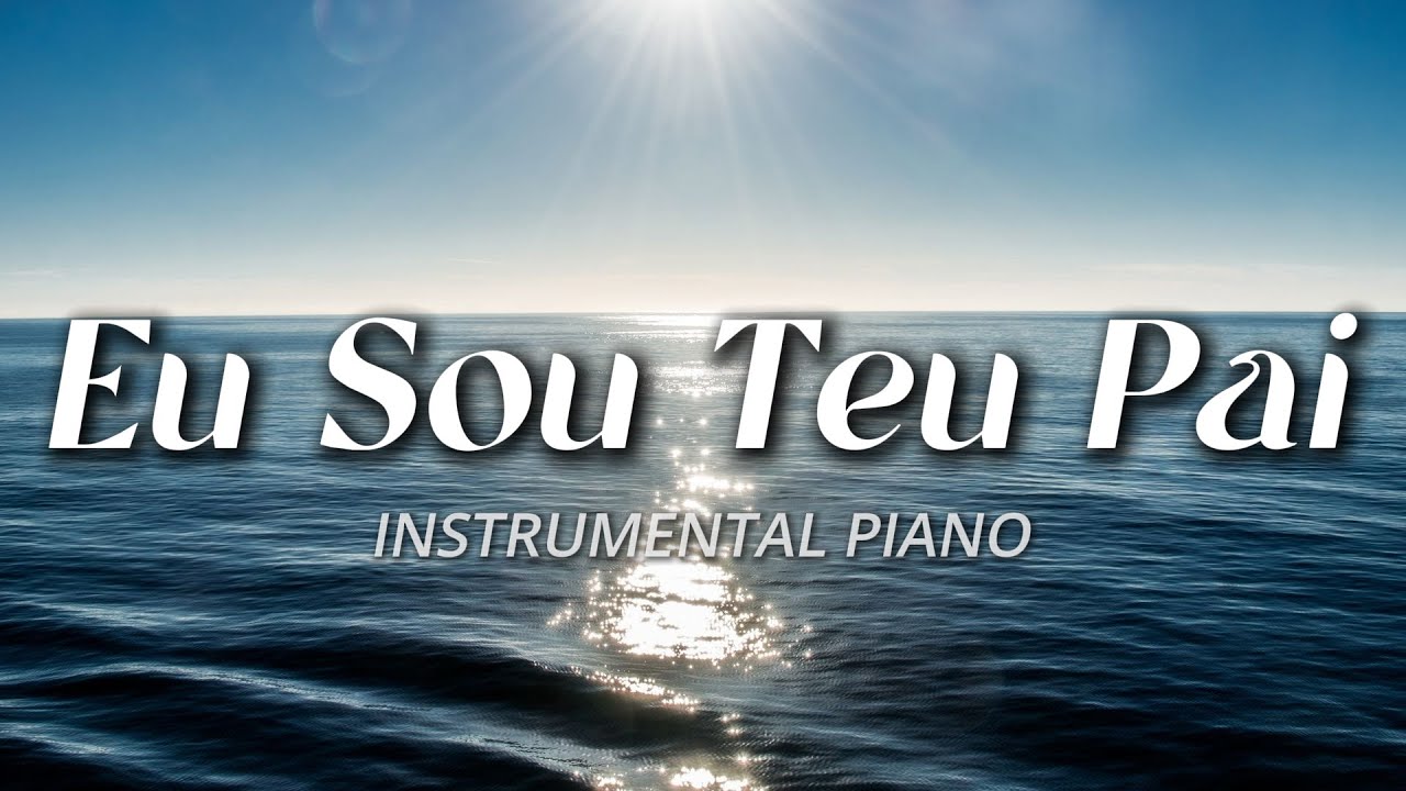 Fundo Musical -  EU SOU TEU PAI  |  Valesca Mayssa | Instrumental Piano | Devocional  | Oração