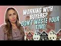Working with Buyers - Don't Waste Your Time!