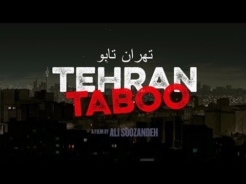 Tehran Taboo – Official U.S. Trailer