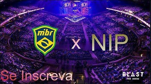 [PT-BR] MIBR X NIP  - BLAST PRO SERIES MOSCOW 2019