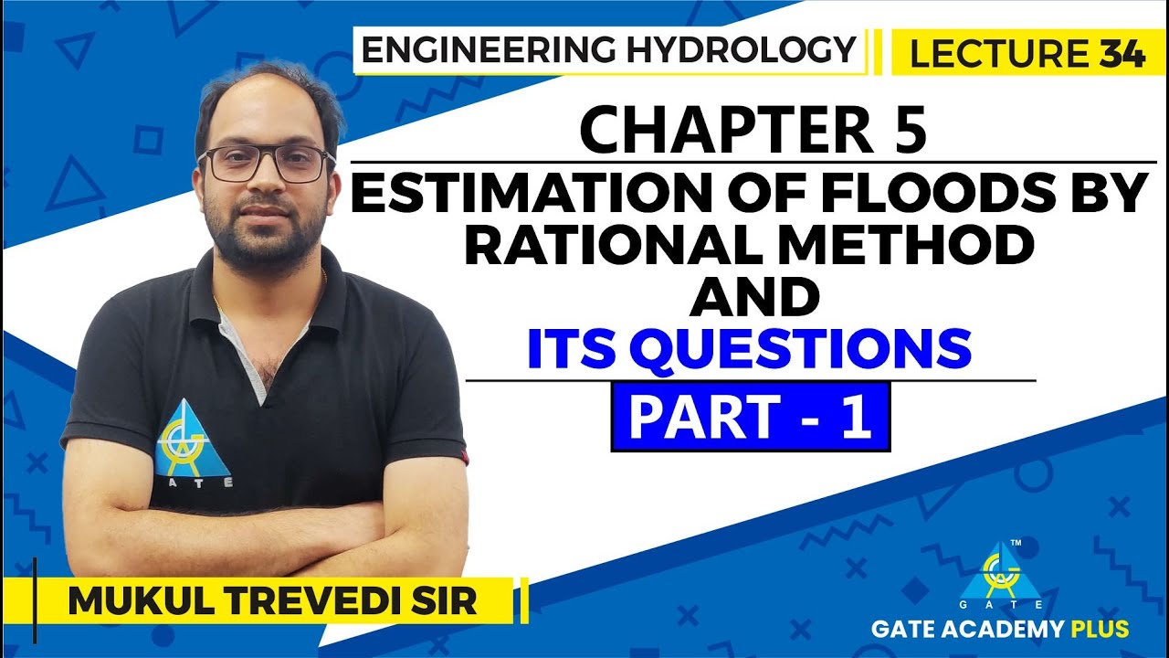 Lecture 34 | Chapter 05 | Estimation of Floods By Rational Method and Its Questions (Part 1) | EH
