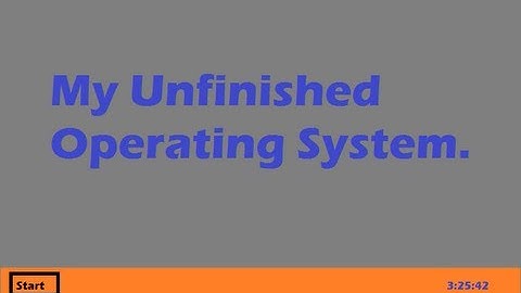 My Unfinished Operating System