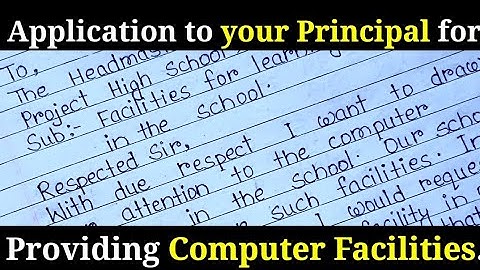 Write an application to your principal for providing computer learning facility in your school.