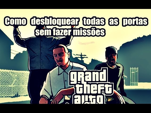 COMO DESBLOQUEAR TUDO NO GTA SA SEM FAZER MISSÕES! 