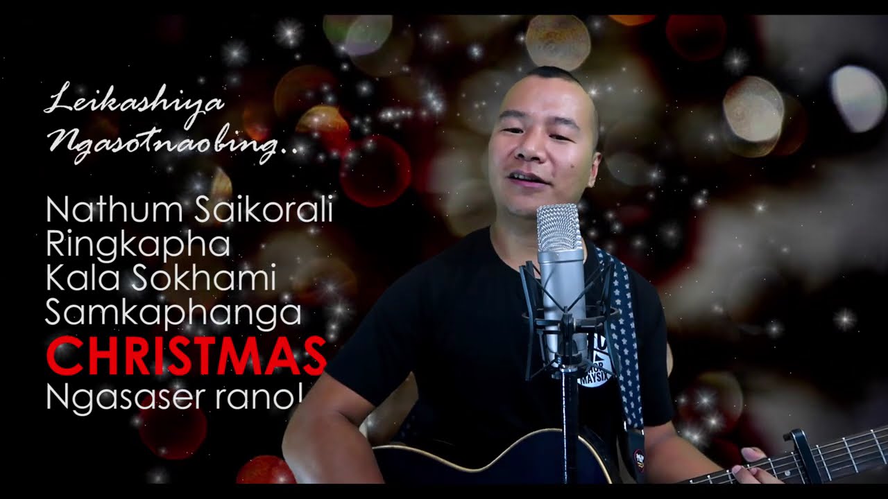OH RINGPHAMEIRANO | TANGKHUL CHRISTMAS SONG