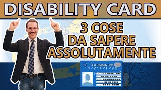 DISABILITY CARD - Finalmente una tessera per persone diversamente abili - 3 COSE DA SAPERE