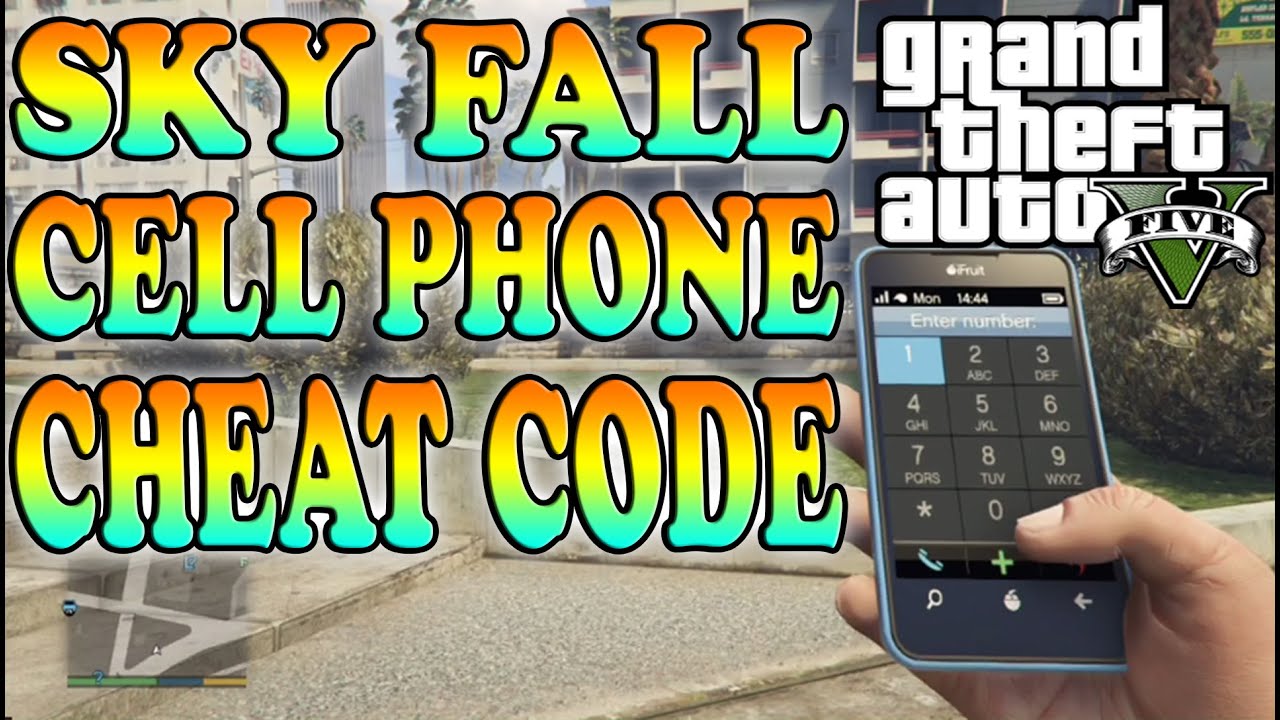 Gta 5 Sky Fall Cell Phone Cheat Code Gta 5 Cheat Codes Youtube