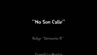 Refye ''Demonio R'' - No Son Calle
