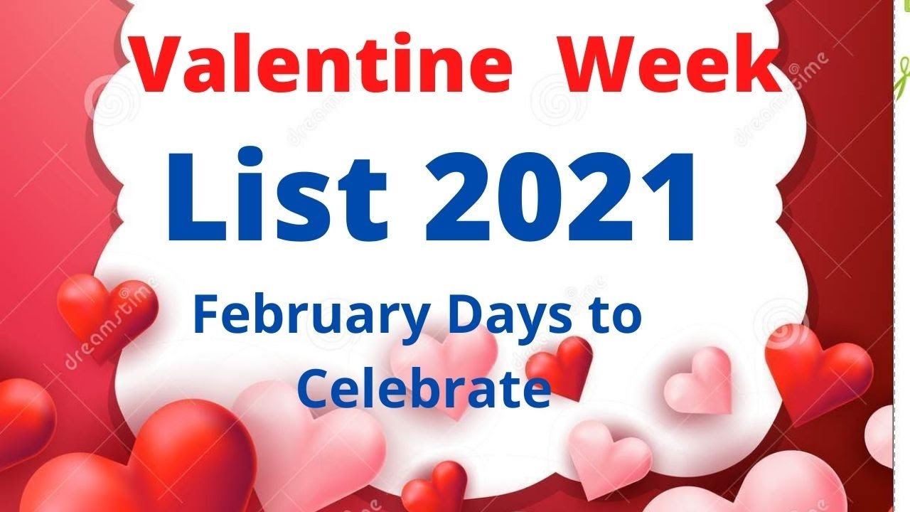 Valentine ❤️ Day Dates 2021 | Valentine week list Dates 2021 | Valentine Month 2021 February