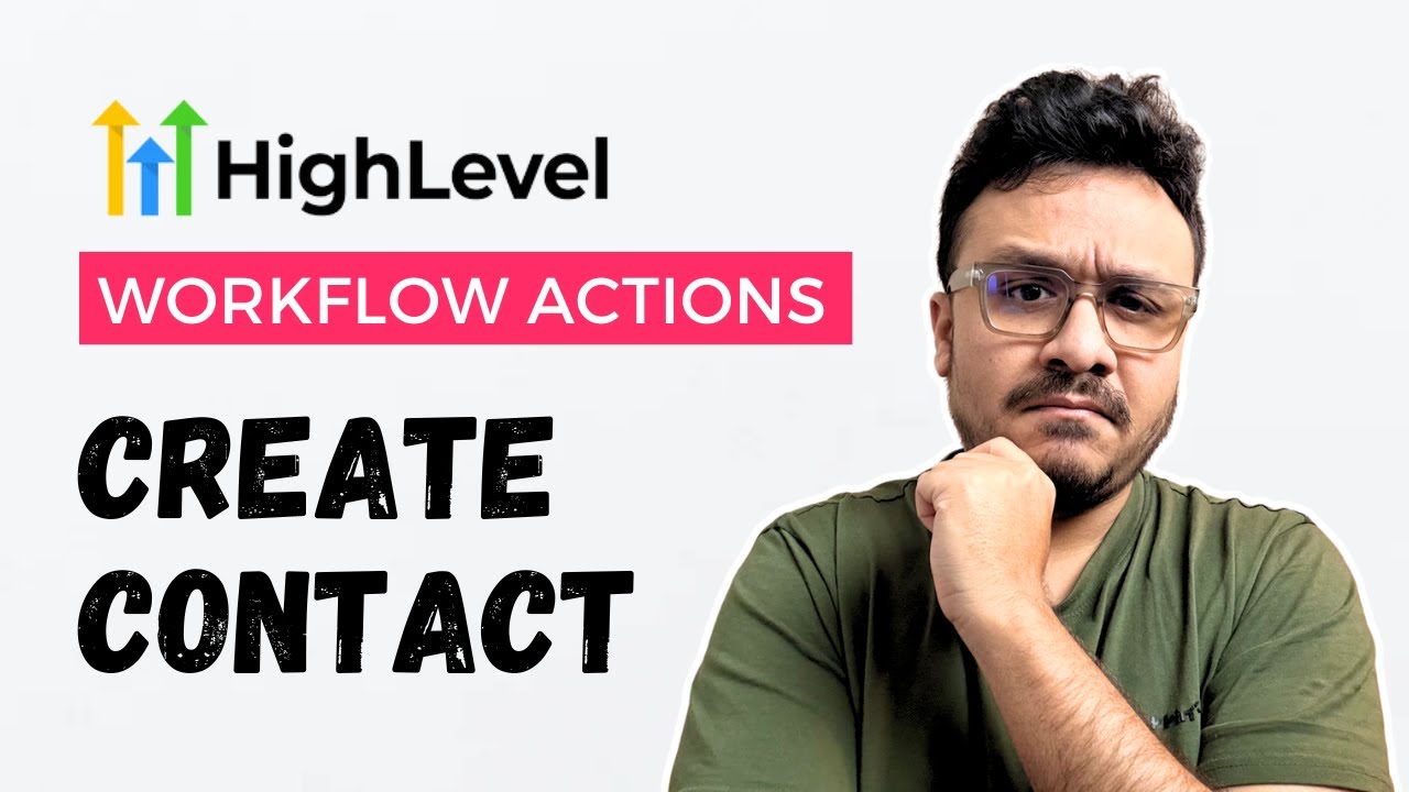 GoHighLevel Workflow Create Contact Action Explained - YouTube