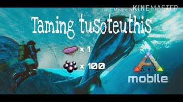 how to tame tusoteuthis | ARK mobile 2.0 | powerfull tusoteuthis |