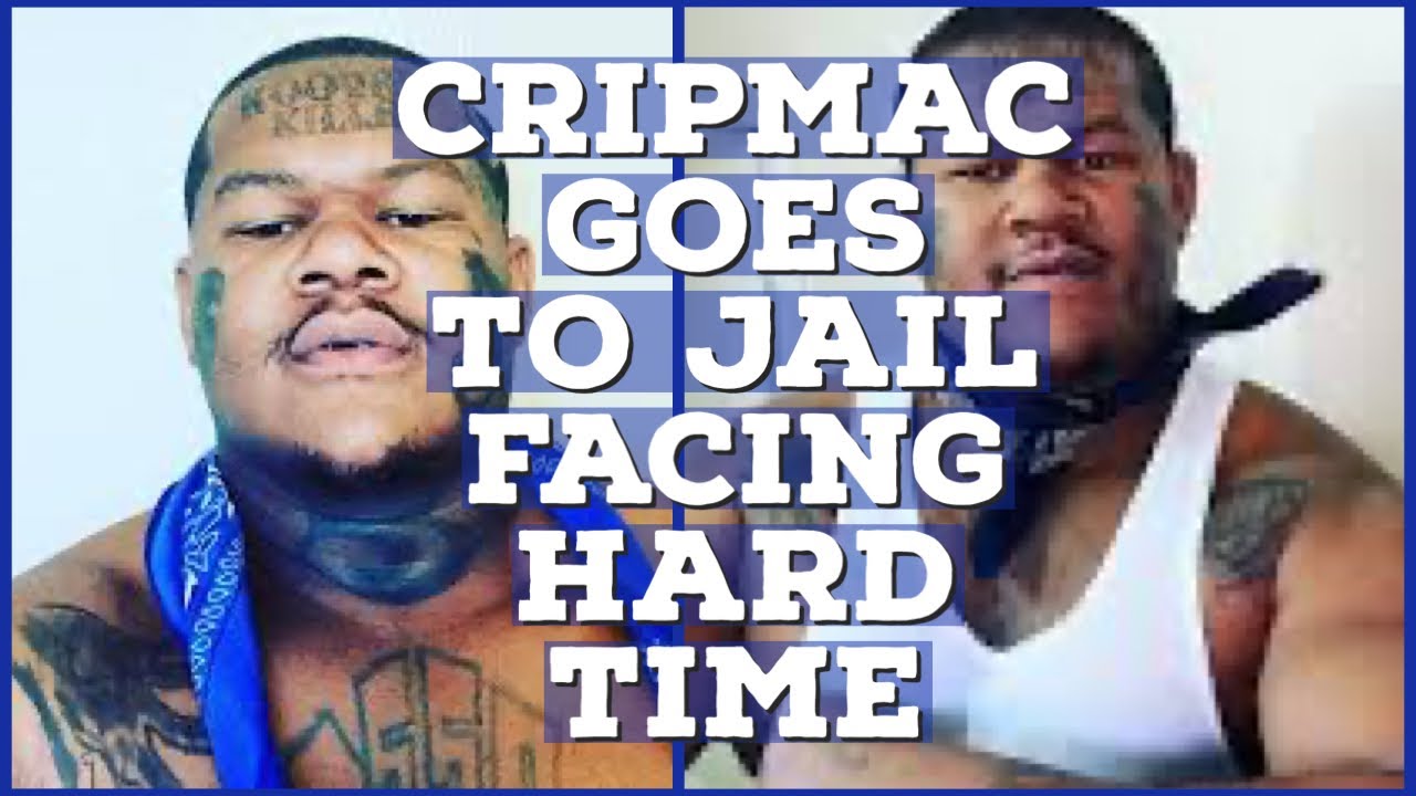 Criptmac CRIPMAC LOOKING AT PRISON TIME…WHY IS THIS A TREND ONCE YOU GET FAMOUS ...