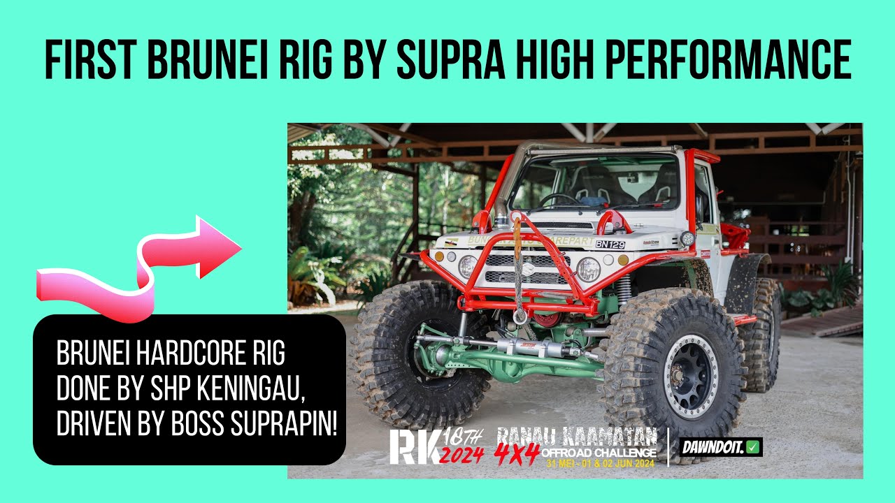 BRUNEI HARDCORE Rig by SHP Keningau!